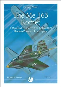 Airframe Album No.10: The Me 163 Komet