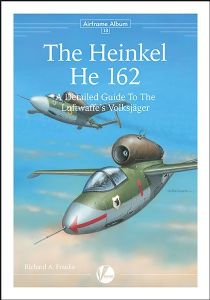 Airframe Album No.13: The Heinkel He 162