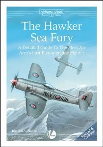 Airframe Album No.2 Second Edition: The Hawker Sea Fury