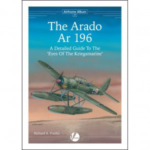 Airframe Album No.7: The Arado Ar 196
