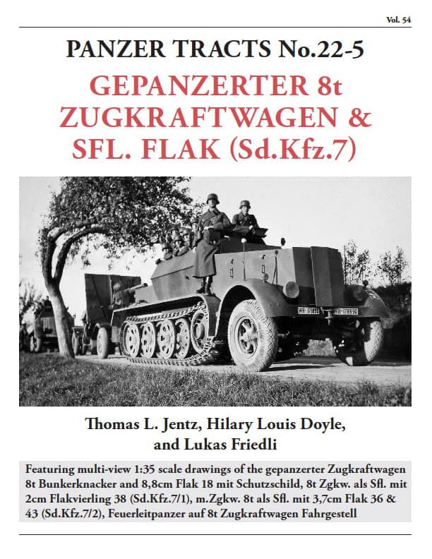Panzer Tracts No.22-5 Gepanzerter 8t Zugkraftwagen and Sfl.Flak (Sd.Kfz.7)