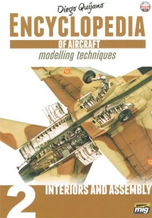 Encyclopedia of Aircraft Modelling Techniques 2.Interiors and Assembly