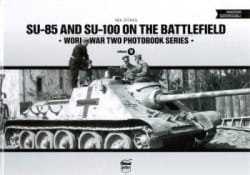SU-85 AND SU-100 On the Battlefield vol 9