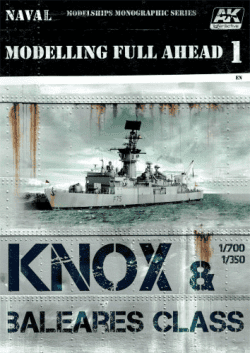 MODELLING FULL AHEAD 1 / KNOX & BALEARES CLASS