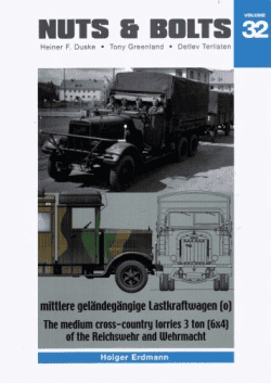 Nuts and Bolts 32.The medium cross-country Lorries 3 ton (6x4) of the Reichswehr and Wehrmacht