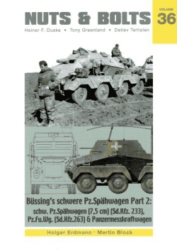 Nuts and Bolts 36.Büssing's schwere Pz.Spähwagen, Part 2: Sd.Kfz. 233 and 263