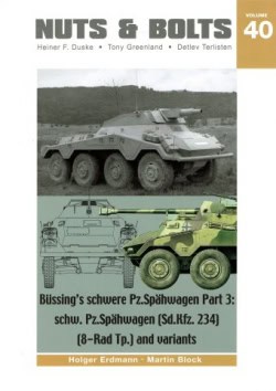 Nuts and Bolts 40.Büssing’s schwere Pz.Spähwagen Part 3: schw.Pz.Spähwagen (SdKfz.234) (8-Rad Tp.) and variants