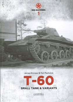 Red Machines 1. T-60 Small Tanks & Variants