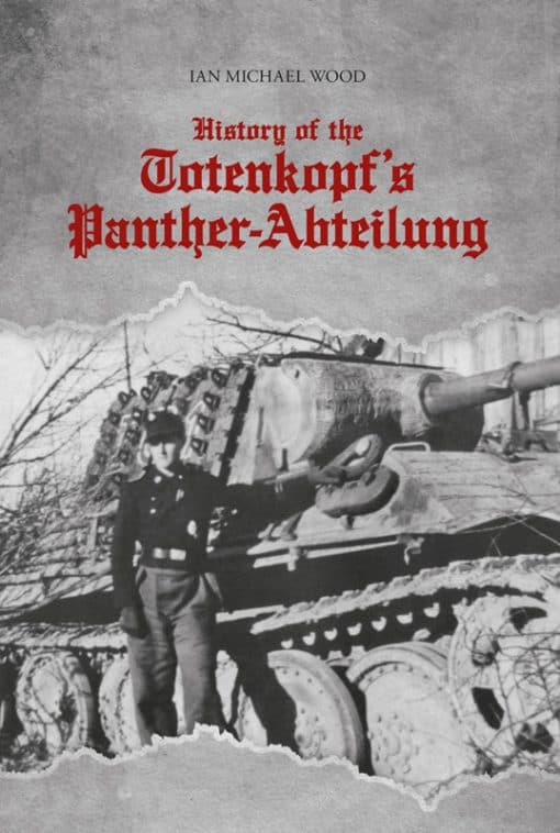 History of the Totenkopf’s Panther-Abteilung