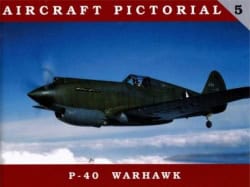 Aircraft Pictorial 5. P-40 Warhawk