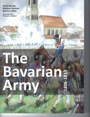The Bavarian Army 1806-1813