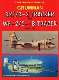 Naval Fighters 102.Grumman S2F/S-2 Tracker Part 2