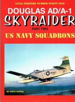 Naval Fighters 99.Douglas AD/A-1 Skyraider Part.2
