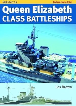 ShipCraft 15: Queen Elizabeth Class Battleships (Revised Edition )