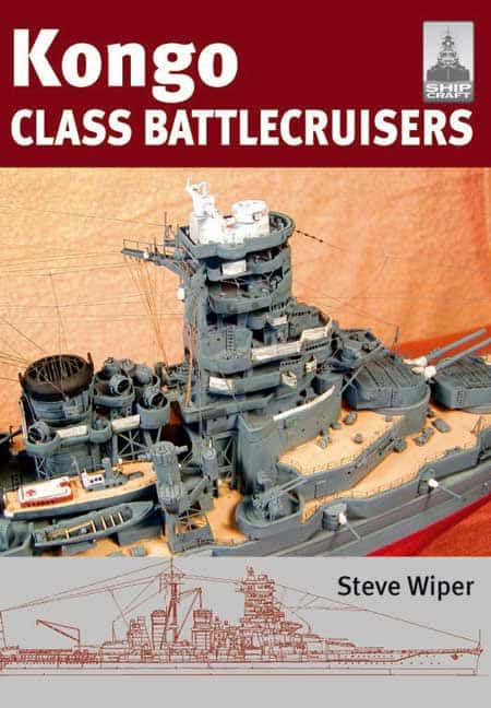 ShipCraft 9: Kongo Class Battlecruisers