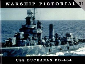Warship Pictorial 31 USS Buchanan DD-484