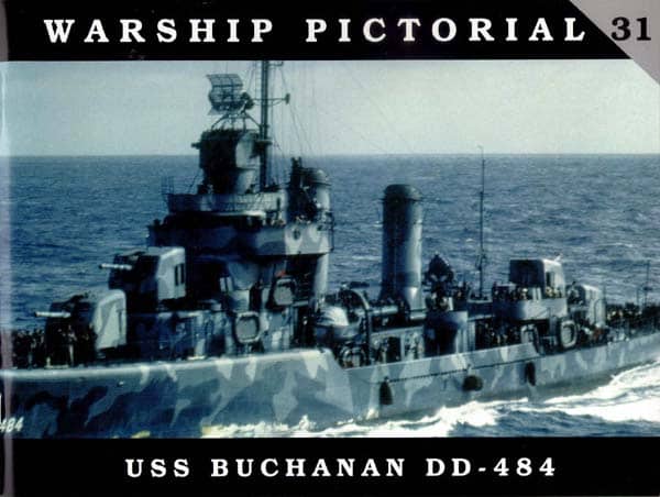 Warship Pictorial 31 USS Buchanan DD-484