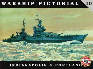Warship Pictorial 10 Indianapolis and Portland