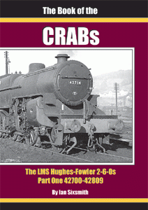 The Book of the CRAB 2-6-0s The LMS Hughes-Fowler 2-6-0s Part One