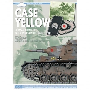Case Yellow: German Armour in the Invasion of France 1940