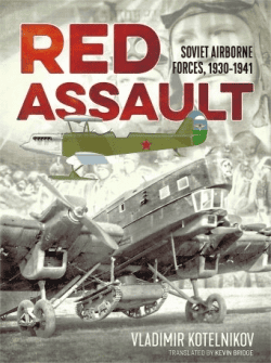 Red Assault.Soviet Airborne Forces 1930-41
