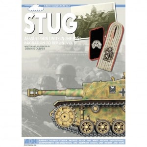 Stug Assault Gun Units in the East: Bagration to Berlin. Vol II