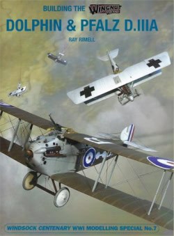 Building the Wingnut Wings Dolphin and Pfalz D.IIIA