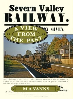Severn Valley Railway.A view from the past.