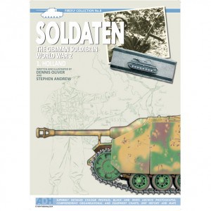 Soldaten The German Soldier in World War 2. Volume 1. Holland