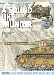 A Sound Like Thunder: Mortain and Falaise, August 1944