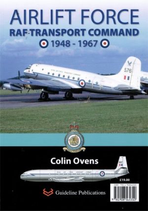 Airlift Force RAF Transport Command 1948-1967