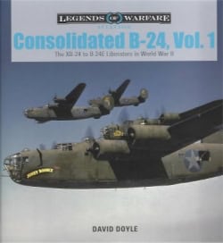 Consolidated B-24 Volume 1