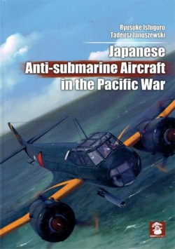 Japanese Anti- Submachine Aircraft in the Pacific War