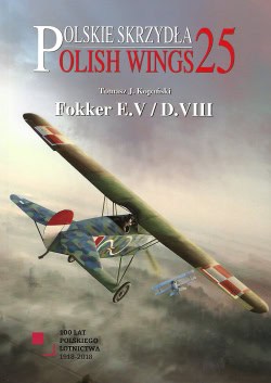 Polish Wings 25.Fokker E.V/D.VIII