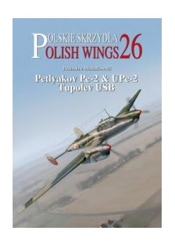 Polish Wings 26.Petlyakov Pe-2 and UPe-2 Tupolev USB