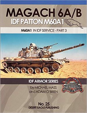 DEP 25 Magach 6A/B IDF Patton M60A1 in IDF Service – Part 3