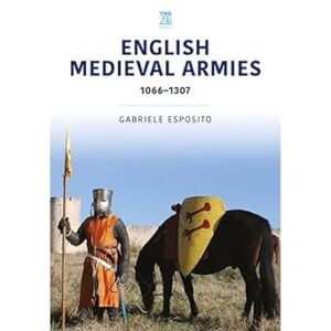 English Medieval Armies 1066-1307