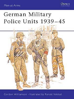 German Military Police Units 1939–45