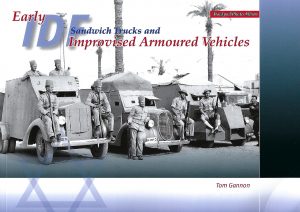 Early IDF Sandwich Trucks and Improvised Armoured Vehicles