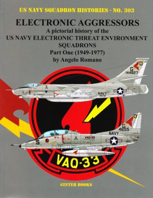 Electronic Aggressors Part One. US Navy Squadron Histories No.303