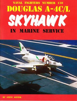 Naval Fighters 110. Douglas A-4C/L Skyhawk in Marine Service