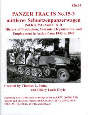 Panzer Tracts No.15-3 – m.S.P.W. (Sd.Kfz.251) Ausf.C and D