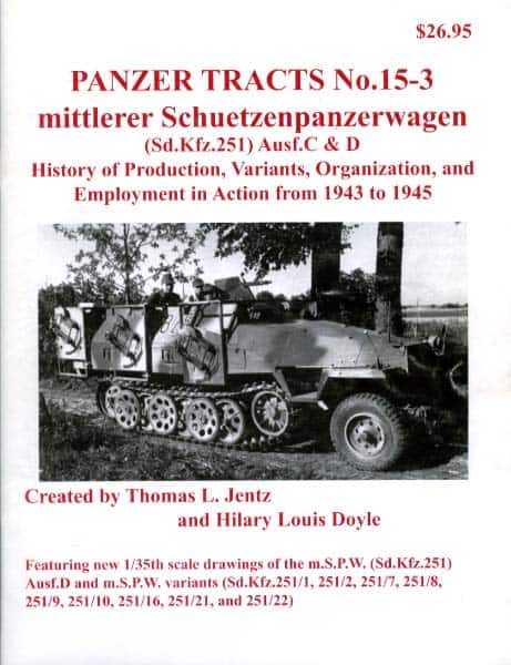 Panzer Tracts No.15-3 – m.S.P.W. (Sd.Kfz.251) Ausf.C and D