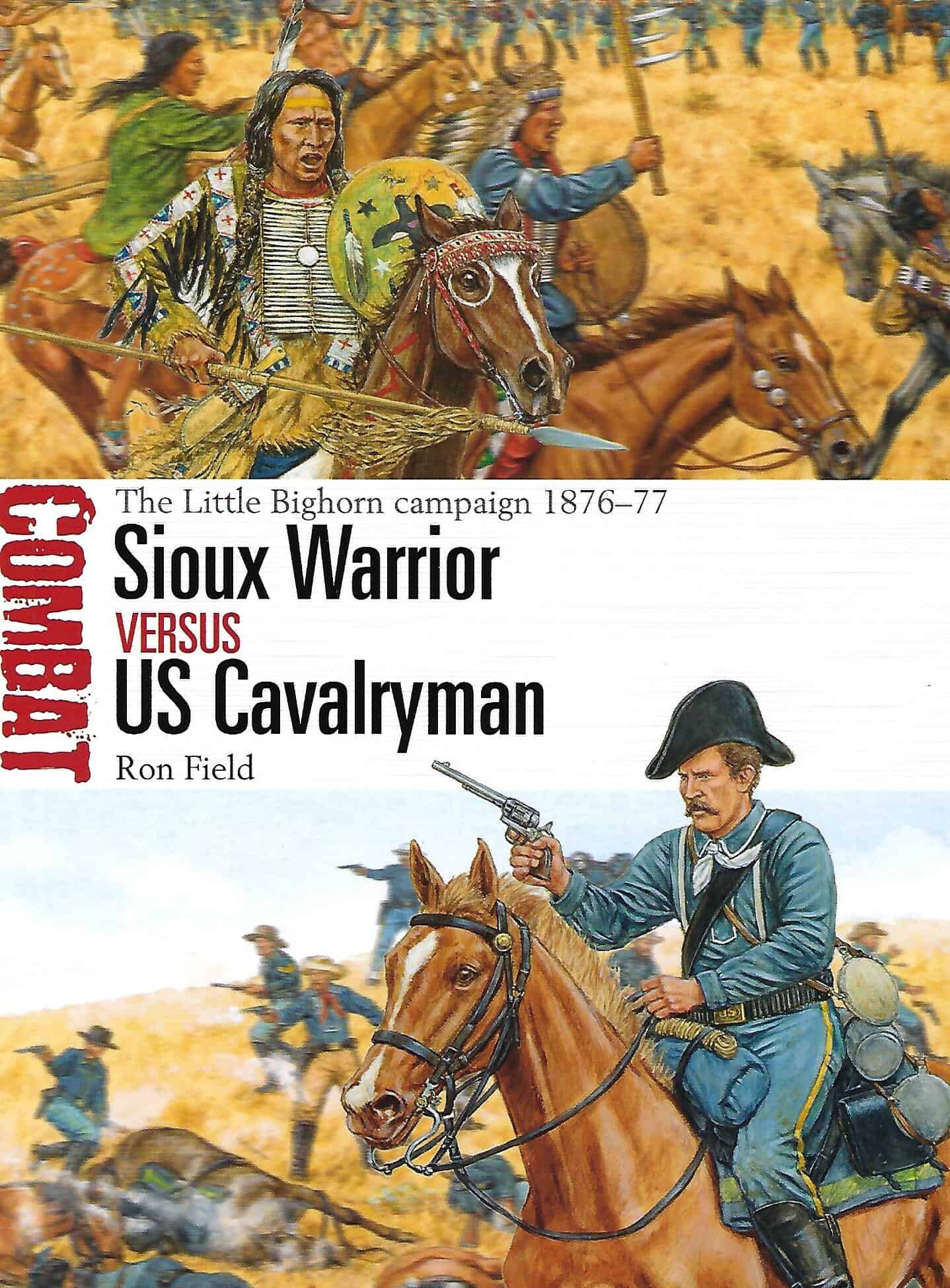Combat 43. Sioux versus US Cavalryman