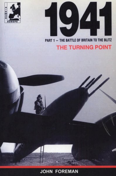 1941 The Turning Point (Part 1 – The Battle of Britain to The Blitz)