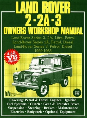 LAND ROVER 2 2A 3 OWNERS WORKSHOP MANUAL