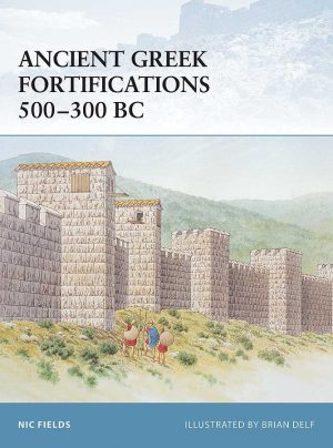 Ancient Greek Fortifications 500–300 BC Fortress 40