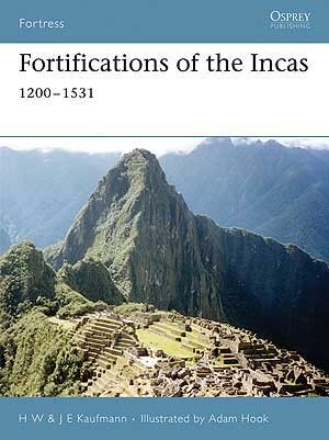 Fortifications of the Incas 1200–1531 Fortress 47