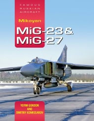 Famous Russian Aircraft Mikoyan MiG-23 & MiG-27