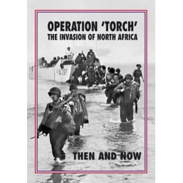 Operation Torch. The Invasion of North Africa